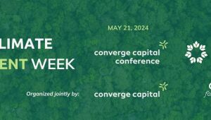 Converge Capital Conference e Capital for Climate realizam 1ª edição do Brazil Climate Investment Week em maio